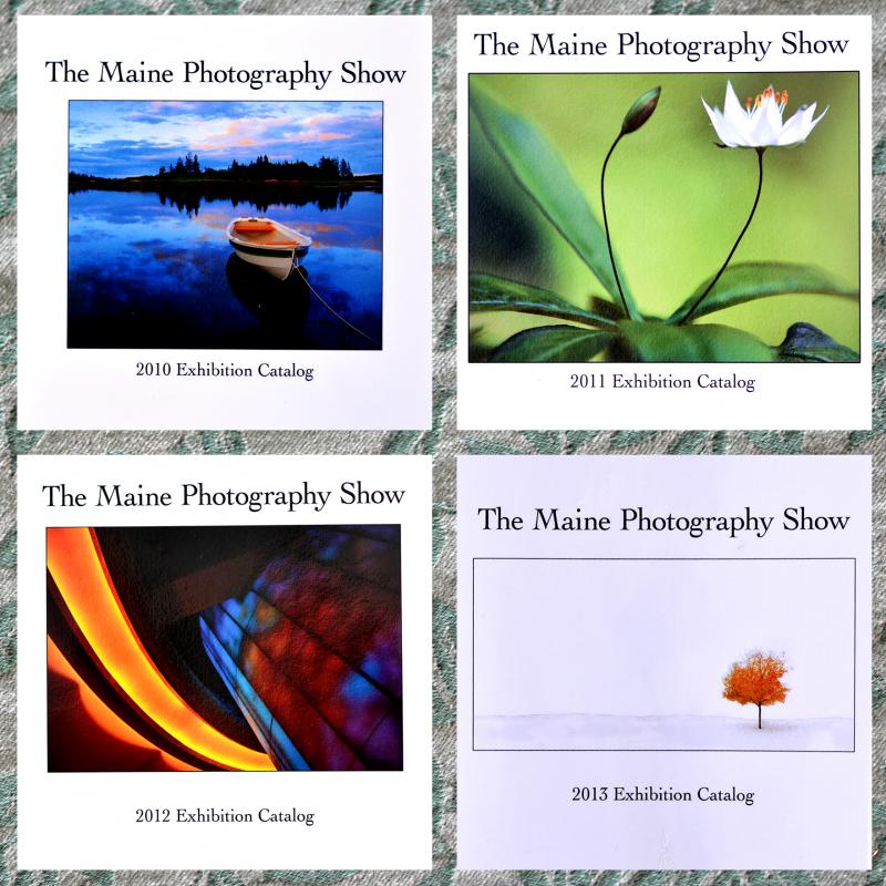 The first Maine Photography Show Exhibition Catalog cover was selected by the MPS committee in 2010. It went to Terry Burrows of West Kennebunk; to Thomas Martin of Bridgeton in 2011; to Ella Hudson of Portland in 2012; and to Russell Caron of Biddeford in 2013. Courtesy of Peggy Powis