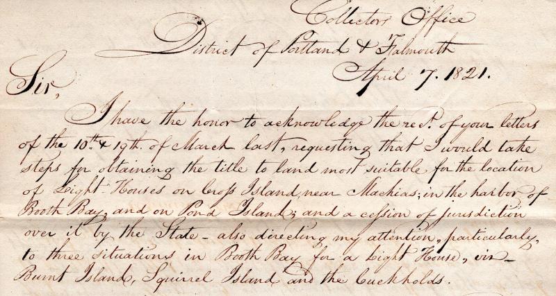The opening lines of an 1821 letter considering three sites in Boothbay Harbor for its first lighthouse. The letter was written by Maine’s Superintendent of Lighthouses Isaac Ilsley. Courtesy of Elaine Jones