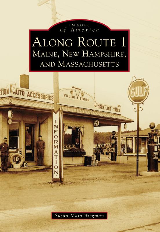 Stories from Susan Bregman's new book, “Along Route 1: Maine, New Hampshire, and Massachusetts,” will be included in her online talk. Courtesy photo