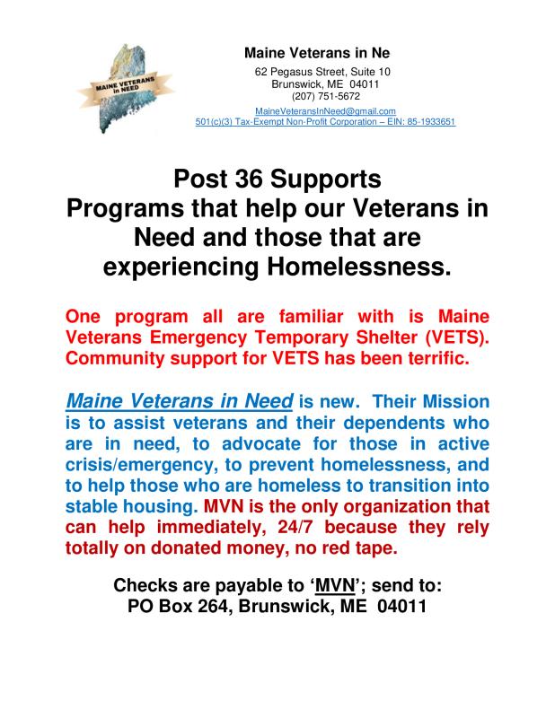 Post 36 supports Maine Veterans In Need, a new non-profit that provides 24/7 help with veterans in need or experiencing homelessness. Support Maine Veterans In Need