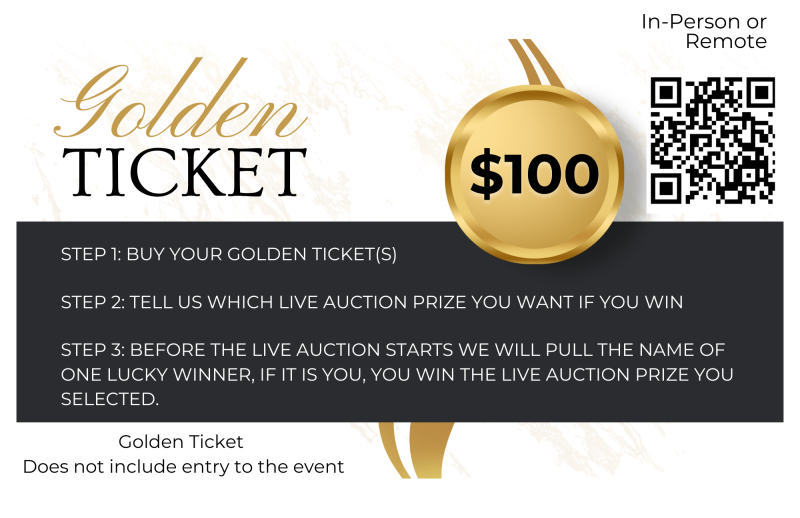 Each Golden Ticket is a chance for anyone to win a Live Auction prize. Courtesy of Veggies to Table
