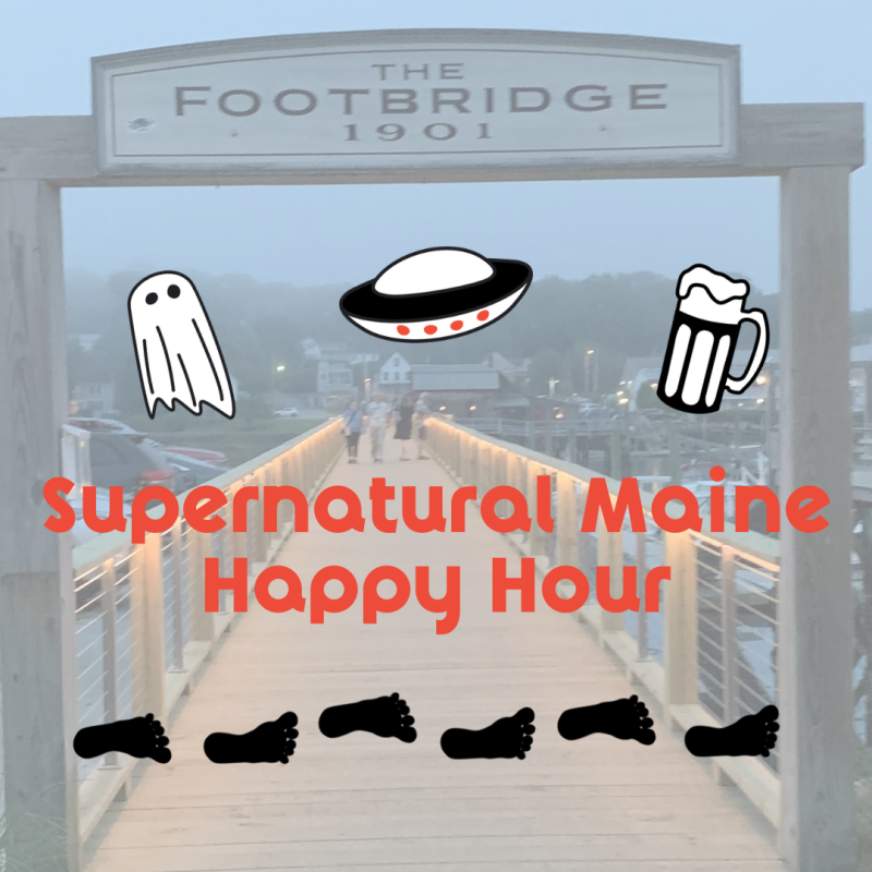 Supernatural Maine Happy Hour, Footbridge Brewery, December 19 6:00-7:00pm Supernatural Maine Happy Hour