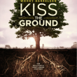 Kiss The Ground