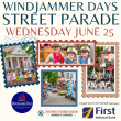 Get ready for the Windjammer Days Street Parade on Wednesday June 25, 2025