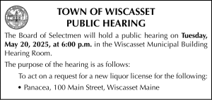 Town of Wiscasset PH May 20 Panacea Liquor License 