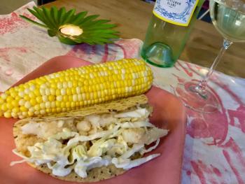 Fish tacos, corn on the cob, and Sauvignon Blanc make for a delightful dinner. SUZI THAYER/Boothbay Register