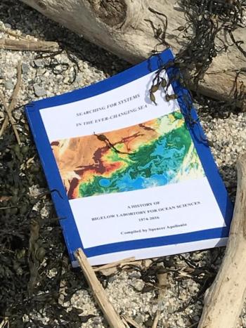 "Searching for Systems in the Ever-Changing Sea, A History of Bigelow Laboratory for Ocean Sciences," compiled by Spencer Apollonio.