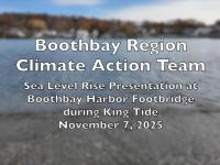 Boothbay Region Climate Action Team - King Tide Footbridge Talk