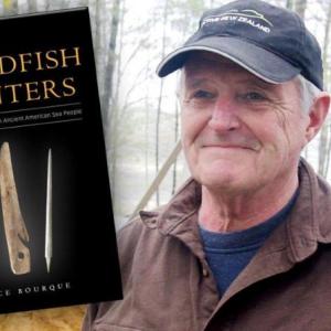 Bruce Bourque, Maine State Museum Chief Archaeologist, will speak at St. Andrews Village January 30 at 2 p.m. about his new book “The Swordfish Hunters: The History and Ecology of an Ancient American Sea People.”