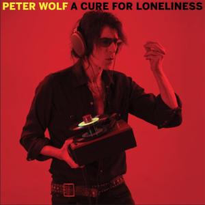 Peter Wolf’s Latest CD - “A Cure for the Loneliness” Courtesy of peterwolf.com