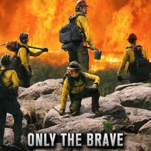 “Only the Brave” - see it at the Harbor Theater in support of our local firefighters. Courtesy photo