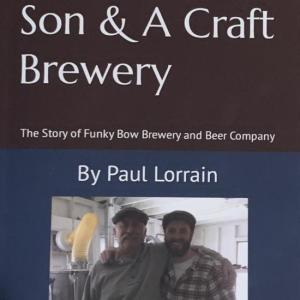 Paul Lorrain’s self-published book on Funky Bow Brewery and Beer Company.