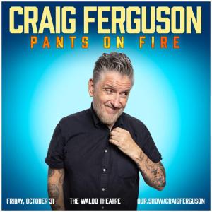 Craig Ferguson plays The Waldo Theatre Friday, Oct. 31. This is a don't miss show! Courtesy of the venue Craig Ferguson. Courtesy of The Waldo Theatre