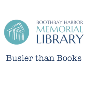 "Busier Than Books" - Boothbay Harbor Memorial Library Promo 2026