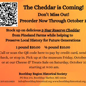 You can pre-order your cheese purchase. Courtesy of Boothbay Region Historical Society