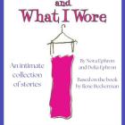 Love, Loss and What I Wore