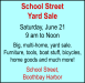 School Street Yard Sale June 21