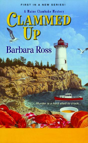 The cover of Barbara Ross’s book, “Clammed Up.”